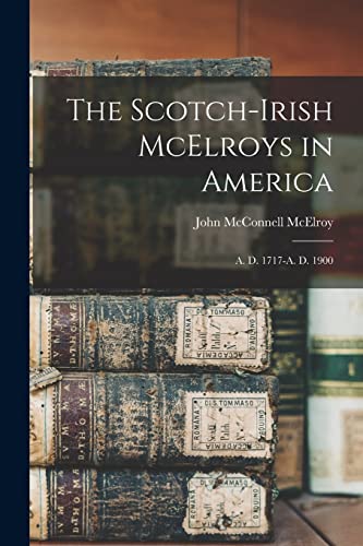 The Scotch-Irish McElroys in America cover