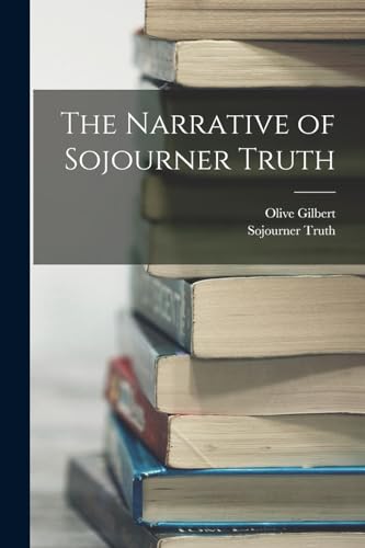 The Narrative of Sojourner Truth