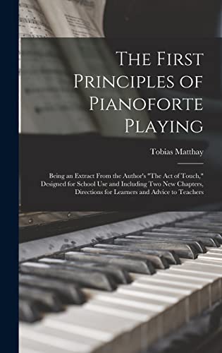 The First Principles of Pianoforte Playing cover