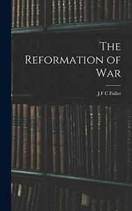 The Reformation of War 