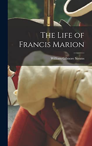 The Life of Francis Marion cover