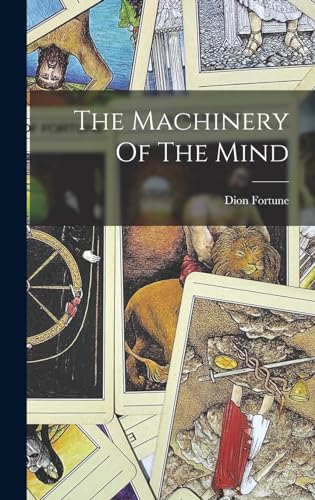 The Machinery Of The Mind cover