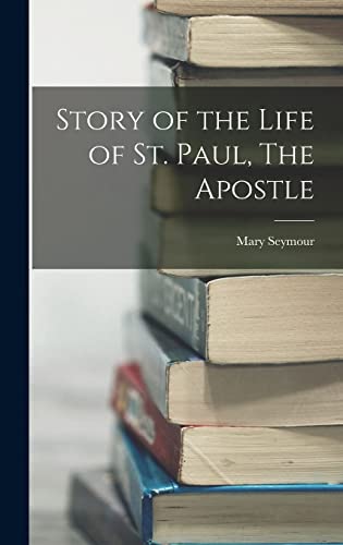 Story of the Life of St. Paul, The Apostle cover
