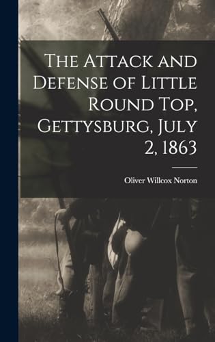 The Attack and Defense of Little Round Top, Gettysburg, July 2, 1863 cover