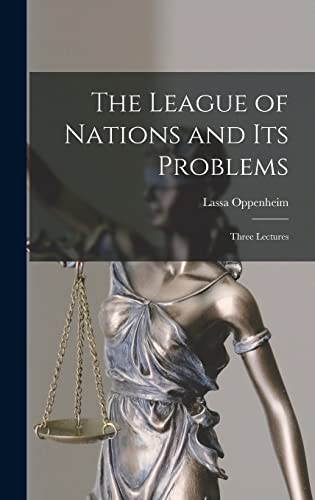 The League of Nations and its Problems; Three Lectures cover