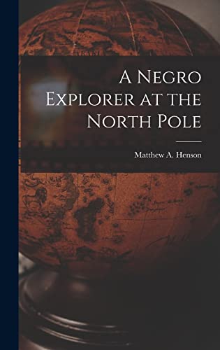A Negro Explorer at the North Pole cover