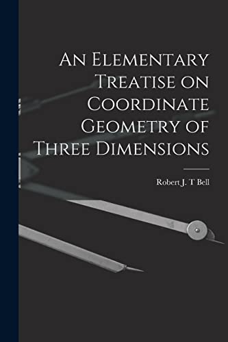 An Elementary Treatise on Coordinate Geometry of Three Dimensions cover