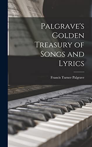 Palgrave's Golden Treasury of Songs and Lyrics cover