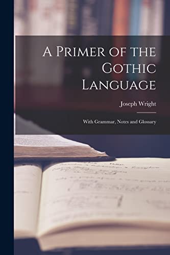 A Primer of the Gothic Language cover