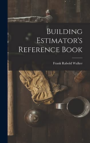Building Estimator's Reference Book cover