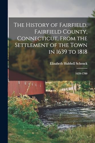 The History of Fairfield, Fairfield County, Connecticut, From the Sett cover