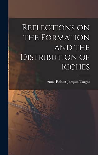 Reflections on the Formation and the Distribution of Riches cover