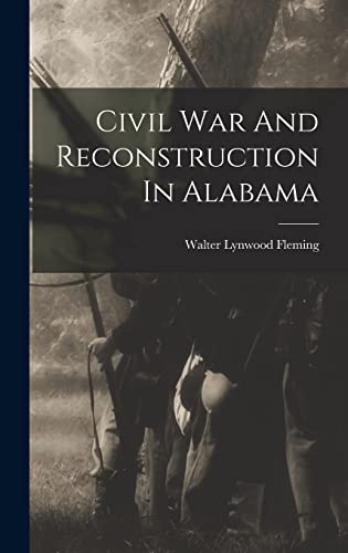 Civil War And Reconstruction In Alabama cover