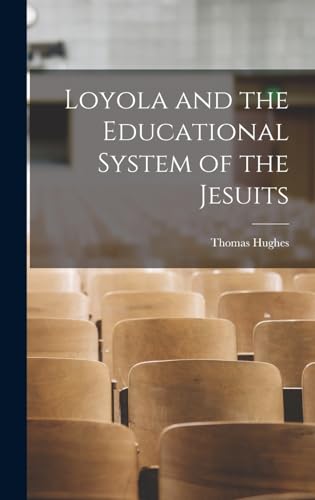 Loyola and the Educational System of the Jesuits cover