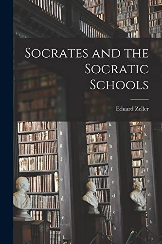 Socrates and the Socratic Schools cover