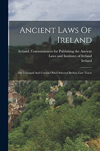 Ancient Laws Of Ireland 
