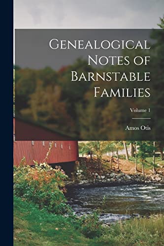Genealogical Notes of Barnstable Families; Volume 1 cover