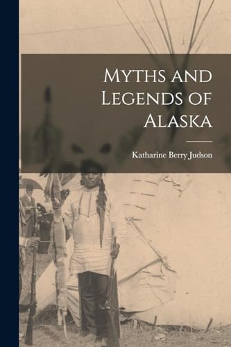 Myths and Legends of Alaska cover