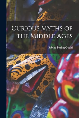 Curious Myths of the Middle Ages cover