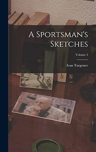 A Sportsman's Sketches; Volume 2 cover
