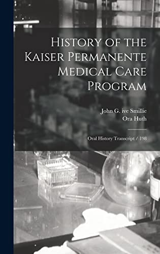 History of the Kaiser Permanente Medical Care Program cover