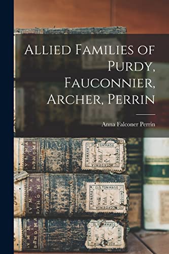Allied Families of Purdy, Fauconnier, Archer, Perrin cover