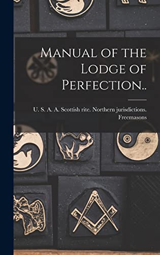 Manual of the Lodge of Perfection.. cover