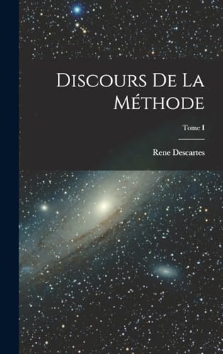 Discours de la Methode; Tome I cover