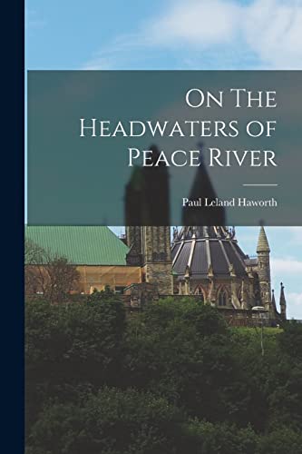 On The Headwaters of Peace River cover