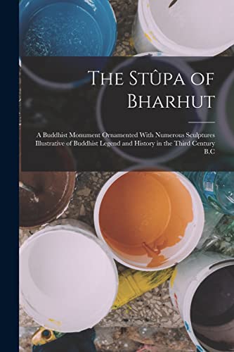 The Stupa of Bharhut