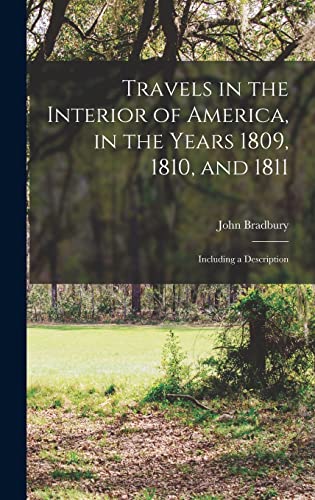 Travels in the Interior of America, in the Years 1809, 1810, and 1811 cover