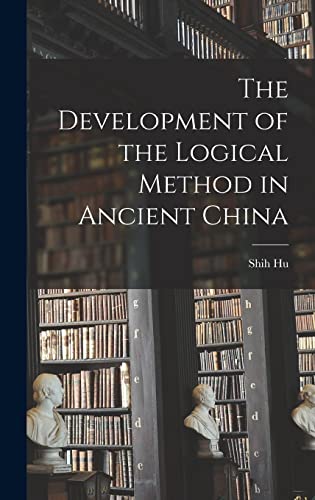 The Development of the Logical Method in Ancient China cover