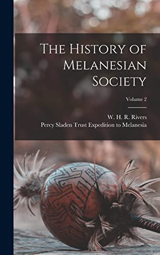 The History of Melanesian Society; Volume 2 cover