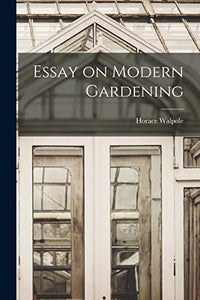 Essay on Modern Gardening 