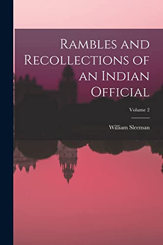 Rambles and Recollections of an Indian Official; Volume 2 cover