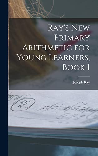 Ray's New Primary Arithmetic for Young Learners, Book 1 cover