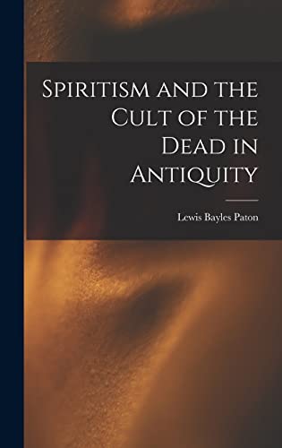 Spiritism and the Cult of the Dead in Antiquity cover