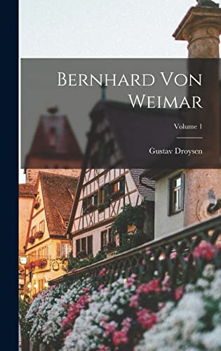 Bernhard Von Weimar; Volume 1 cover