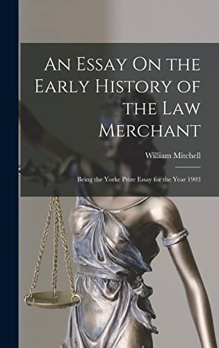 An Essay On the Early History of the Law Merchant cover