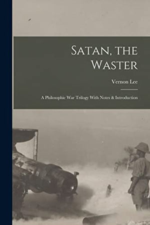 Satan, the Waster