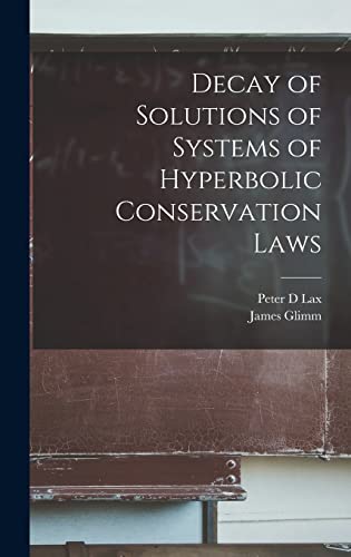 Decay of Solutions of Systems of Hyperbolic Conservation Laws cover