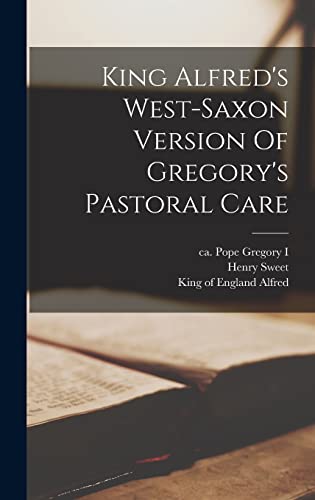 King Alfred's West-saxon Version Of Gregory's Pastoral Care cover