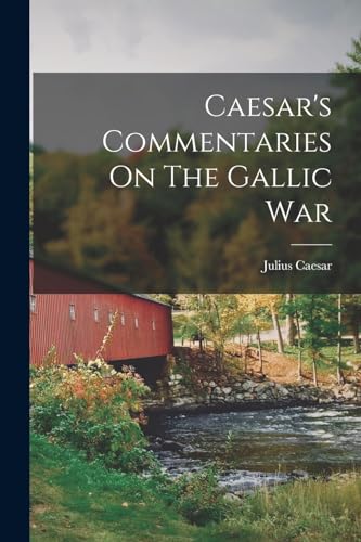 Caesar's Commentaries On The Gallic War cover