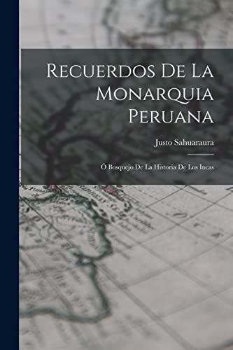Recuerdos De La Monarquia Peruana cover