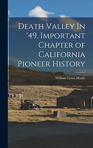 Death Valley In '49. Important Chapter of California Pioneer History cover