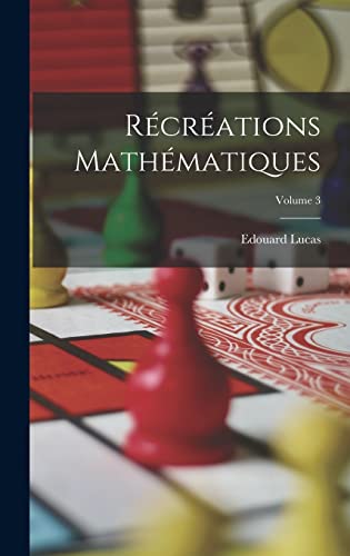 Recreations Mathematiques; Volume 3 cover