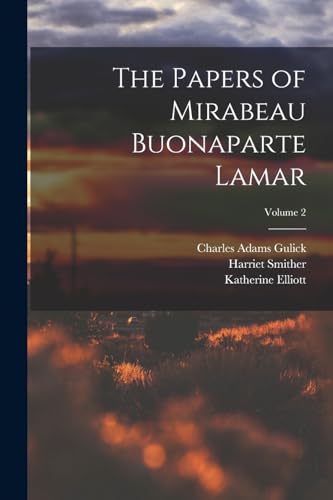 The Papers of Mirabeau Buonaparte Lamar; Volume 2 cover