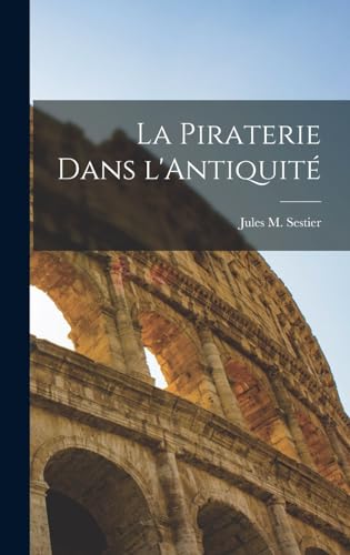 La Piraterie Dans l'Antiquite cover