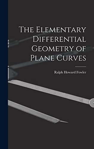 The Elementary Differential Geometry of Plane Curves cover