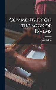 Commentary on the Book of Psalms 